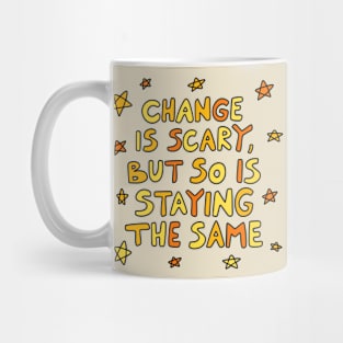 Change Is Scary Mug